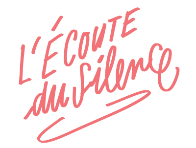 L'Écoute du Silence