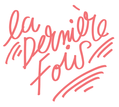 La Dernière Fois