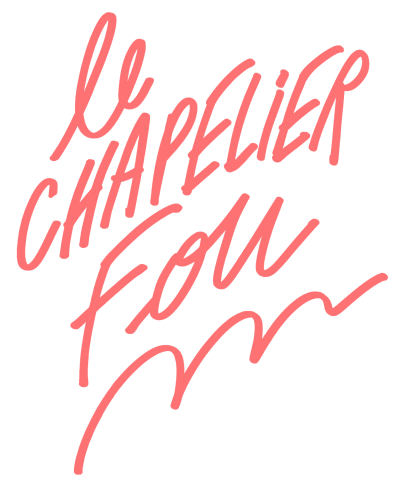 Le Chapelier Fou